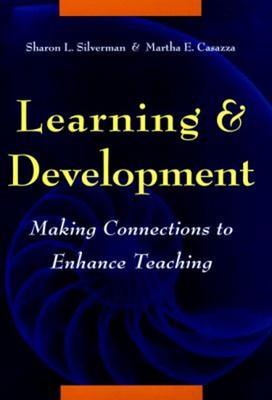 Learning and Development : Making Connections to Enhance Teaching