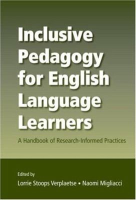 Inclusive Pedagogy for English Language Learners : A Handbook of