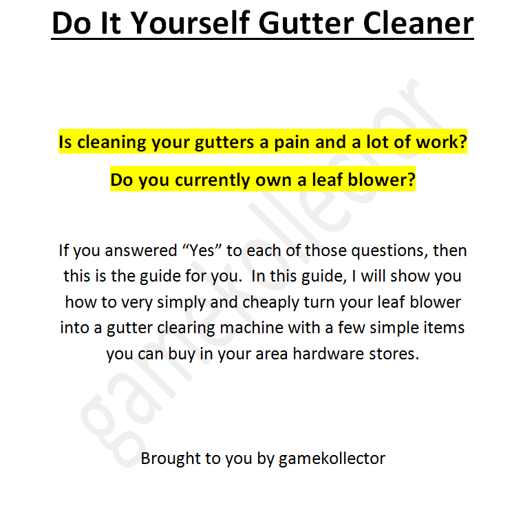 Do It Yourself Gutter Cleaner Leaf Blower Attachment Leaf Blower On Roof
