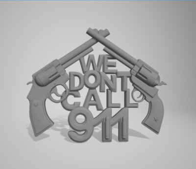 3d Model Stl File for CNC Router We Dont Call 911 3D Model