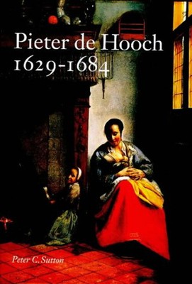 Pieter de Hooch, 1629-1684 Hardcover Peter Sutton
