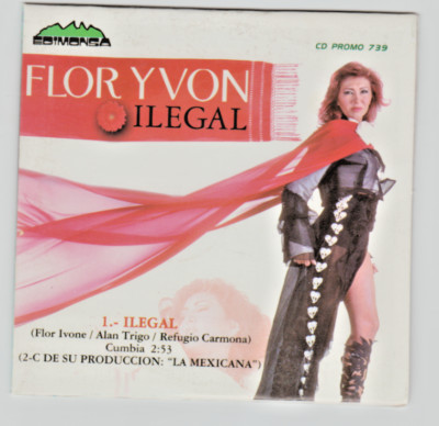Ilegal by Flor Yvon - Promotional CD - 2 Promos - Baila Que Baila