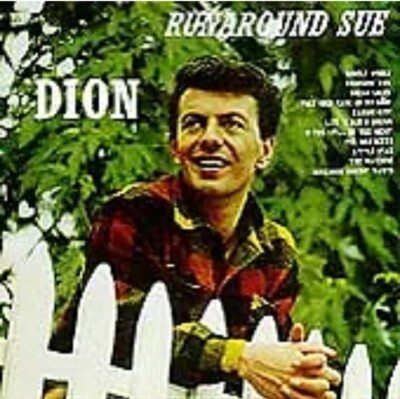 DION :  Runaround Sue (CD) New~ $14.99