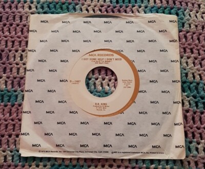 B.B. King 45 I Got Some Help I Don't Need / Sweet Sixteen 1972 MCA D-1467 ex