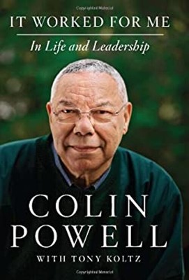 It Worked for Me : In Life and Leadership Hardcover Colin L. Powe