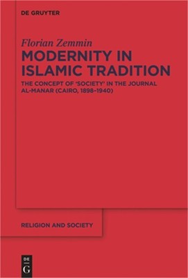 Modernity in Islamic Tradition (Paperback or Softback)