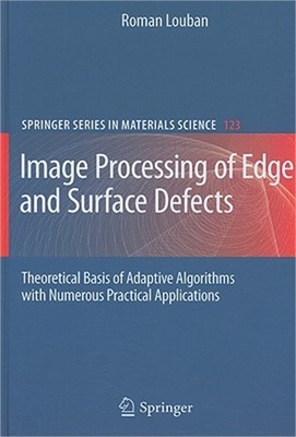Image Processing of Edge and Surface Defects: Theoretical Basis of Adaptive Algo