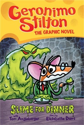Slime for Dinner (Geronimo Stilton Graphic Novel #2), Volume 2 (Hardback or Case