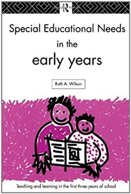 Special Educational Needs in the Early Years Paperback Ruth A. Wi