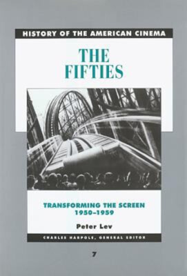 The Fifties : Transforming the Screen, 1950-1959 Perfect Peter Le