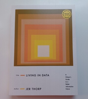 Living in Data by Jer Thorp - Brand New - ARC - Paperback - 2021 - Nonfiction
