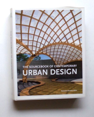 Sourcebook of Contemporary Urban Design       Francesc Zamora Mola HARDCOVER  VG