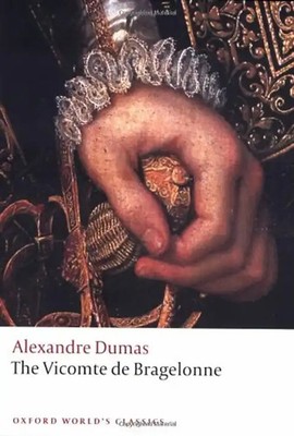 The Vicomte de Bragelonne (Oxford World's Classics)