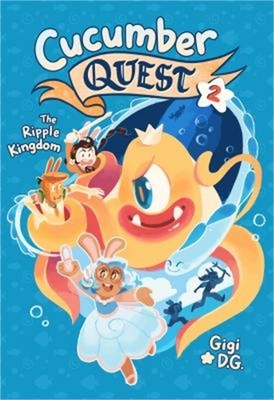 Cucumber Quest: The Ripple Kingdom (Paperback or Softback)