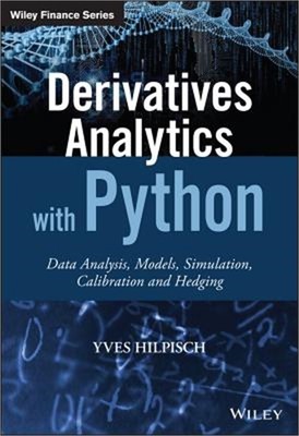 Derivatives Analytics with Python: Data Analysis, Models, Simulation, Calibratio
