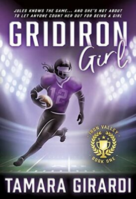 Gridiron Girl (Iron Valley #1) by Tamara Girardi 2022 Football 1st Ed Paperback