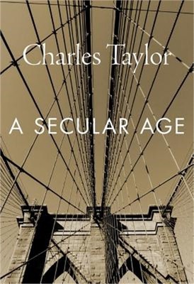 A Secular Age (Paperback or Softback)