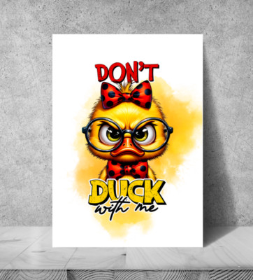 Funny Duck Quote Print – Colourful Bathroom or Bedroom Wall Art, Humorous Text