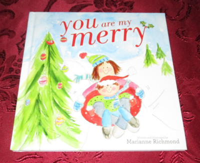 You Are My Merry Marianne Richmond RHYMING TEXT Brand New Hardcover Christmas 