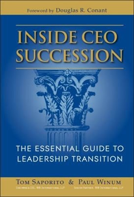 Inside CEO Succession : The Essential Guide to Leadership Transit