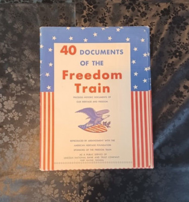 40 Documents of the Freedom Train - American Heritage Foundation - Fort Wayne