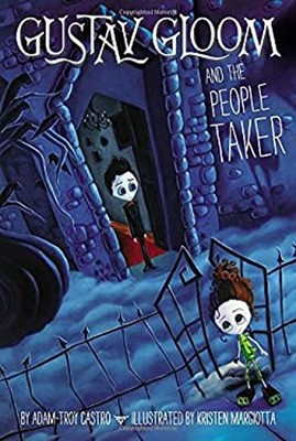 Gustav Gloom and the People Taker #1 Paperback Adam-Troy Castro