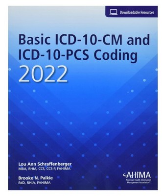 2022 AHIMA Basic ICD-10-CM & PCS Coding Book with Student Resources Code