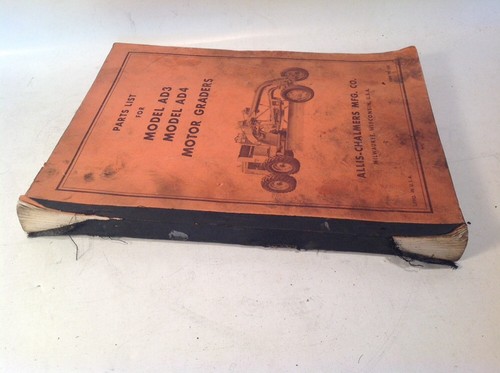 original Parts List Catalog for Allis Chalmers AD3 & AD4 Motor Graders