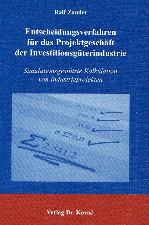 Zander, Ralf - Entscheidungsverfahren FÃ¼R Das ProjektgeschÃ¤Ft Der Investition
