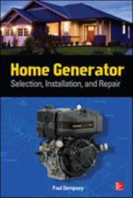 Home Generator Selection, Installation and Repair Paperback Paul