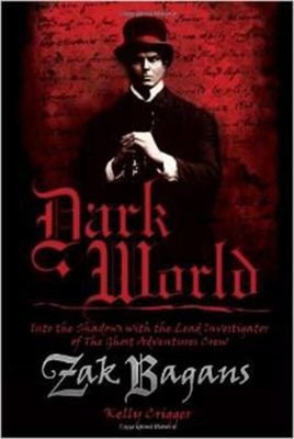 Dark World : Into the Shadows with the Lead Investigator of the G