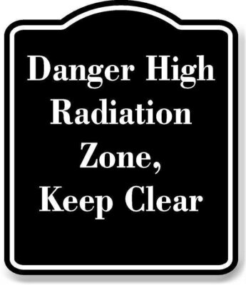 Danger High Radiation Zone Keep Clear BLACK  Aluminum Composite Sign