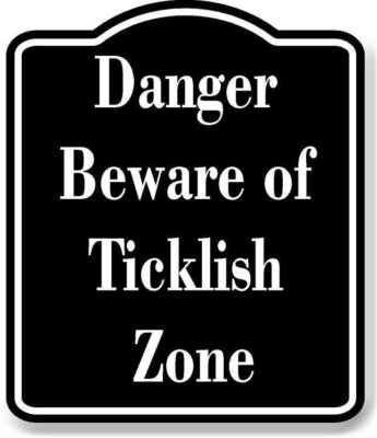Danger - Beware of Ticklish Zone BLACK Aluminum Composite Sign