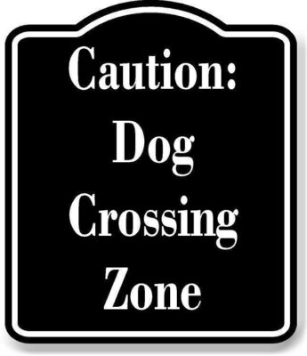 Caution Dog Crossing Zone BLACK Aluminum Composite Sign