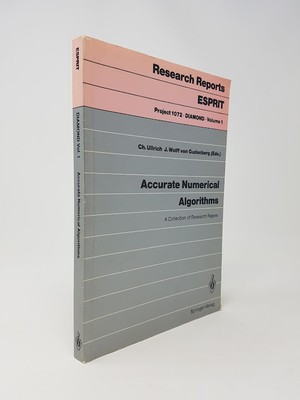 Ch Ullrich / Accurate Numerical Algorithms A Collection of Research Papers 1989