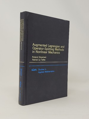 Roland Glowinski / Augmented Lagrangian and Operator-Splitting Methods 1989
