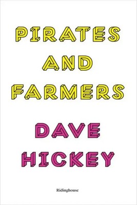 Pirates and Farmers | Dave Hickey | Englisch | Taschenbuch | 2013 | Ridinghouse
