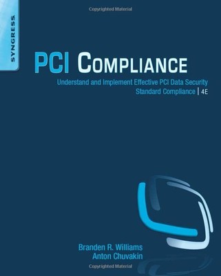 PCI Compliance: Understand and Impl..., Chuvakin Ph.D. 
