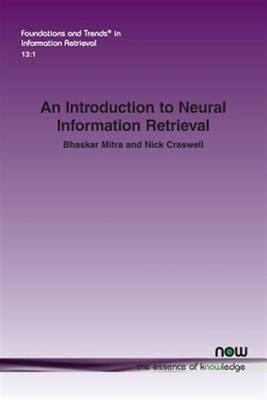 Introduction to Neural Information Retrieval, Paperback by Mitra, Bhaskar; Cr...