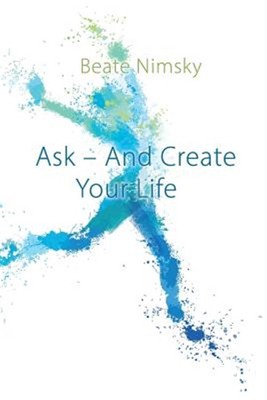 Ask and Create your Life, Brand New, Free shipping in the US
