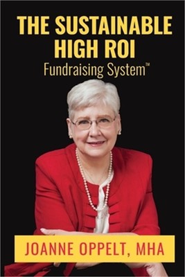 The Sustainable High ROI Fundraising System(TM) (Paperback or Softback)