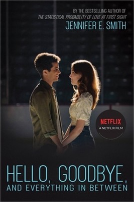 Hello, Goodbye, and Everything in Between (Paperback or Softback)