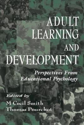 Adult Learning and Development : Perspectives from Educational Ps