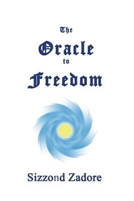 The Oracle to Freedom (Paperback or Softback)