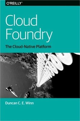 Cloud Foundry: The Cloud-Native Platform (Paperback or Softback)