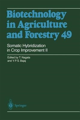 Somatic Hybridization in Crop Improvement II, Paperback by Nagata, Toshiyuki ...