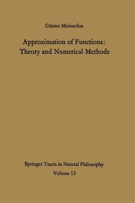 Approximation of Functions : Theory and Numerical Methods, Paperback by Meina...