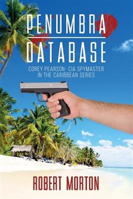 Penumbra Database: Corey Pearson- CIA Spymaster in the Caribbean Series by Mo...