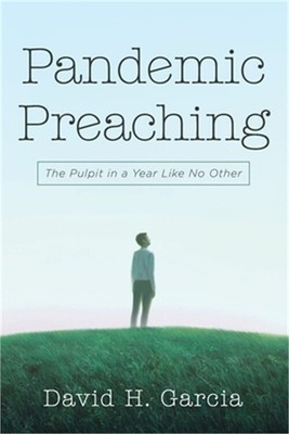Pandemic Preaching (Paperback or Softback)