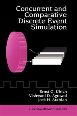 Concurrent and Comparative Discrete Event Simulation, Hardcover by Ulrich, Er...